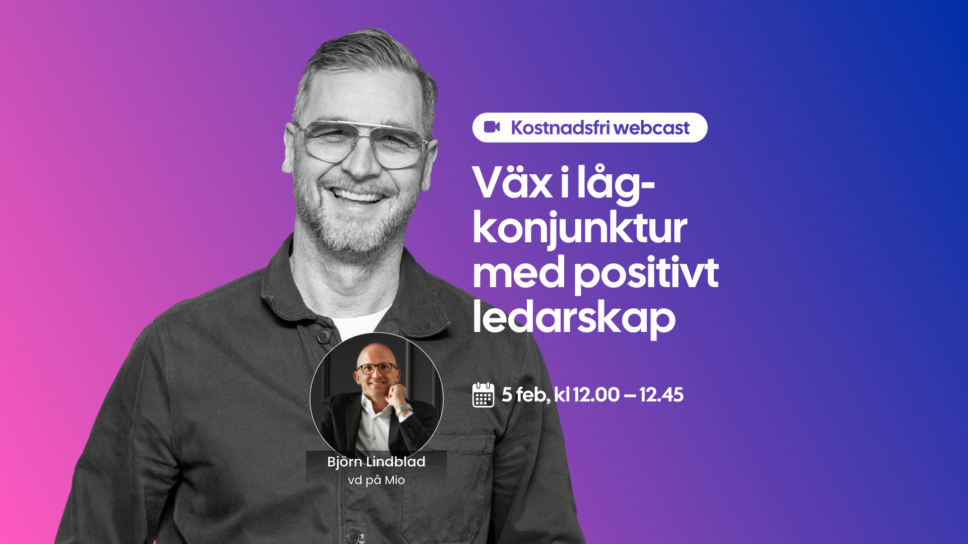 Exklusiv webcast med Björn Lindblad, vd på Mio
